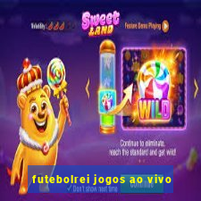 futebolrei jogos ao vivo